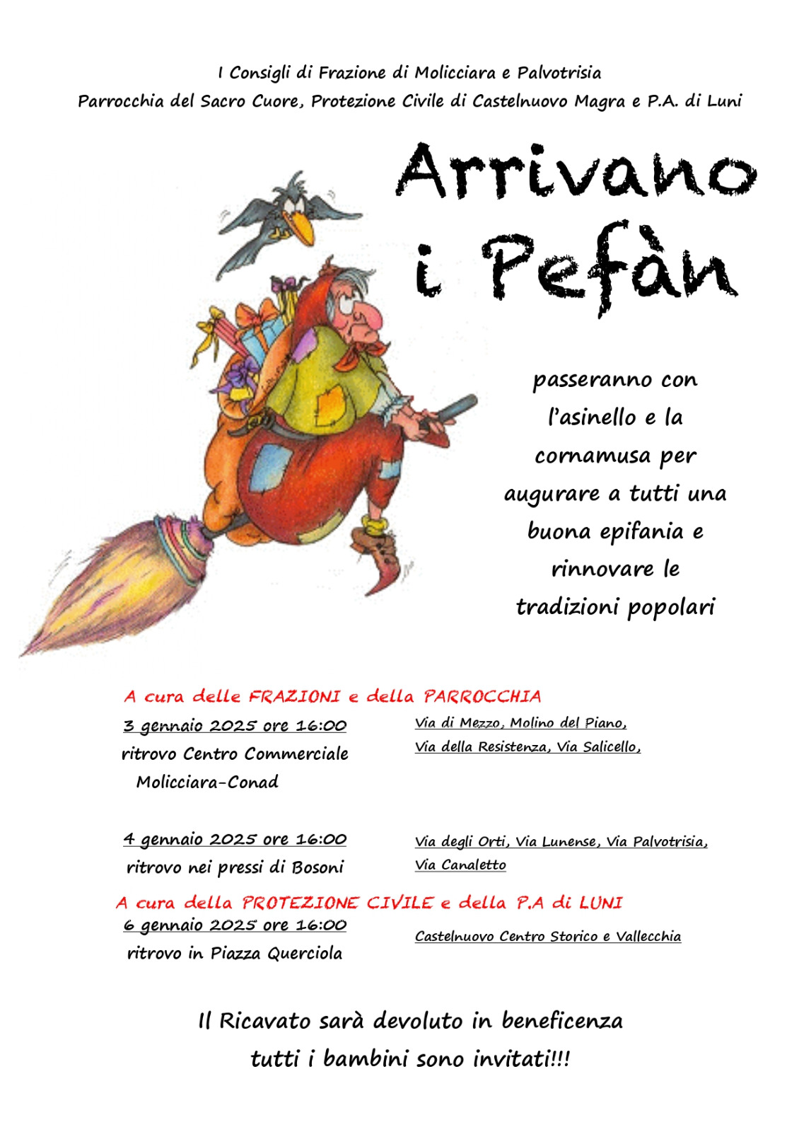 L'immagine colorata di una Befana con il suo sacco colmo di doni, a cavallo di una scopa, si staglia nello sfondo bianco della pagina sul quale si accampano i caratteri, in nero e in rosso, che enunciano le vie che verranno attraversate con l'asinello nei giorni 3, 4 e 6 gennaio 2025.