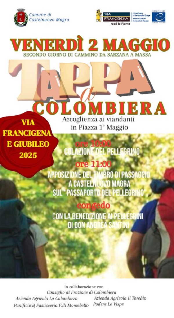 L'immagine, su uno sfondo sfocato con persone che indossano zaini da viaggio, promuove la tappa della Via Francigena a Colombiera, nel Comune di Castelnuovo Magra, in occasione del Giubileo universale 2025. Il testo, utilizzando colori vivaci e con parole semplici, mette in evidenza le informazioni rilevanti per l'evento, come i tempi e il luogo, rendendo il messaggio chiaro e conciso.