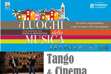 L'immagine è una locandina a colori che promuove l' evento musicale intitolato "Tango & Cinema".Il poster è dominato da una palette di colori vivaci. La parte superiore presenta un'illustrazione stilizzata di case colorate e palme, con il titolo dell'evento "I LUOGHI della MUSICA" in caratteri bianchi e blu. Si legge anche "XXXI EDIZIONE 2025 FESTIVAL PROVINCIALE".
Al centro, una grande foto mostra due musicisti che suonano i loro strumenti: un clarinettista e un fisarmonicista. Sulla destra della foto, il titolo "Tango & Cinema" è scritto in caratteri grandi e grigi.
Sotto la foto, sono elencati i dettagli dei musicisti:
•	Accordance Duo
•	Massimo Santaniello clarinettista
•	Gianni Fassetta fisarmonica
Vengono anche menzionati i compositori le cui musiche saranno eseguite: G.M. Rodriguez, A. Piazzolla, R. Galliano, N. Rota, E. Morricone, N. Piovani, V. Monti. Nella parte inferiore della locandina, su uno sfondo verde, sono riportate le informazioni logistiche dell'evento:
•	QUANDO: VENERDÌ 8 AGOSTO, ore 21.15
•	DOVE: CASTELNUOVO MAGRA, loc. Colombiera, Piazza I Maggio
•	È specificato anche un luogo alternativo in caso di pioggia: "Sala Conferenze 'Tenda Bianca' - Centro Sociale di Castelnuovo Magra". Infine, nell'angolo in alto a destra, compare il logo della "Fondazione Carispezia".

