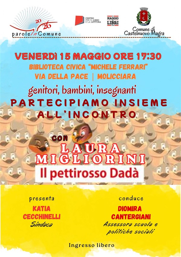 La locandina è divisa cromaticamente in tre fasce orizzontali. In alto troviamo un azzurro cielo sfumato che richiama la libertà e il volo; al centro, un motivo ripetuto di simpatici pettirossi illustrati fa da cornice al titolo; in basso, una fascia giallo brillante accoglie i dettagli istituzionali. Il protagonista visivo è il pettirosso Dadà, rappresentato con grandi occhi espressivi e un petto arancione vivace, che si staglia tra una moltitudine di altri pettirossi sorridenti sullo sfondo. Nella parte superiore sono inseriti con ordine i loghi del Comune di Castelnuovo Magra, del Centro per il libro e la lettura e della rassegna "Il Maggio dei Libri", conferendo ufficialità all'evento pur mantenendo un tono leggero. I caratteri utilizzati sono giocosi e informali. Il nome dell'autrice e il titolo del libro sono messi in grande evidenza con un font bianco bordato di rosso, mentre le info di data e luogo usano un arancione acceso che si coordina con i colori del pettirosso.

