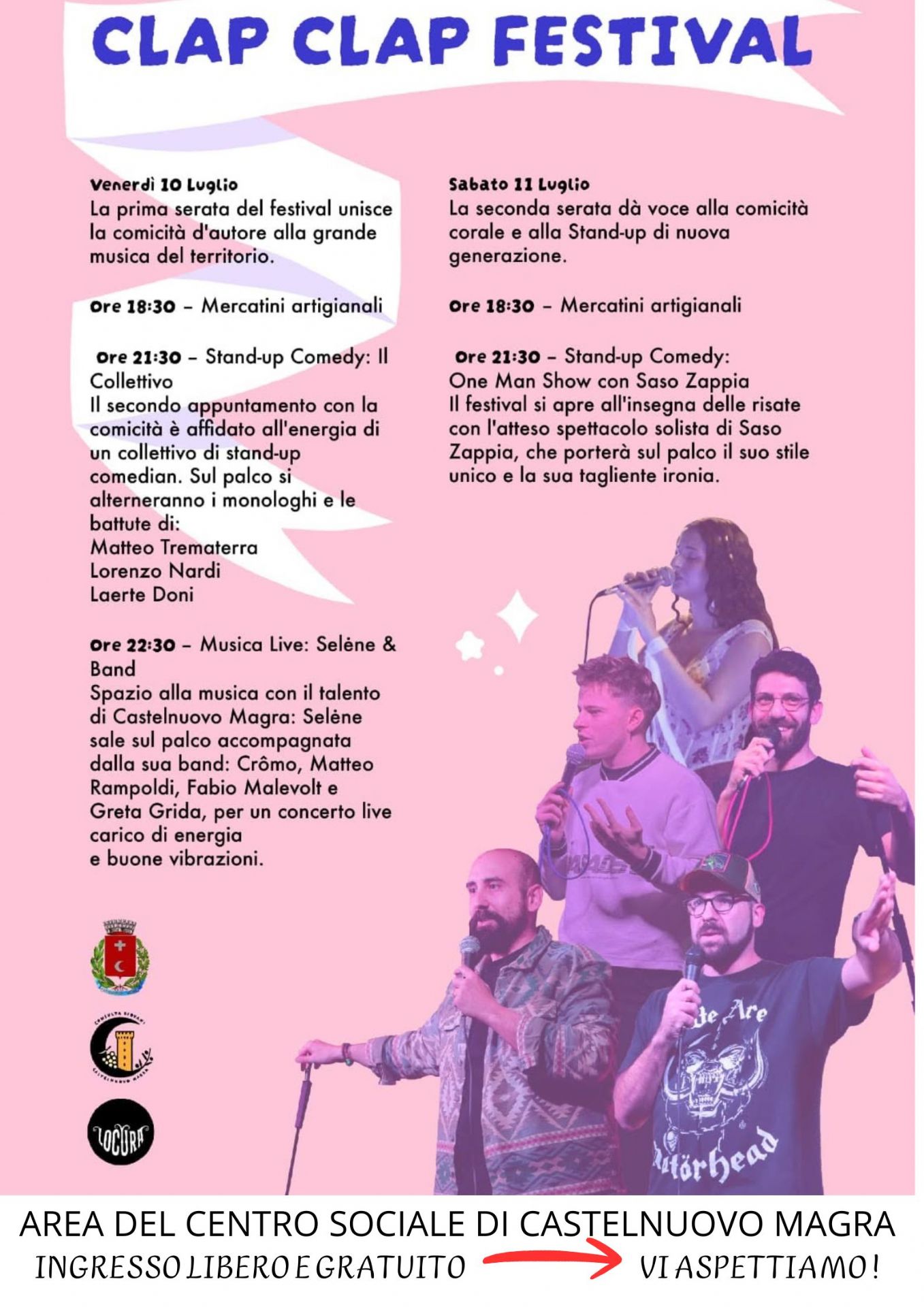 La locandina, nella parte superiore, presenta un grande nastro bianco stilizzato in cui campeggia il titolo dell'evento, "CLAP CLAP FESTIVAL", scritto in lettere maiuscole di colore blu scuro. La parte centrale e destra invece è dominata da un collage fotografico con tonalità sfumate di rosa e viola che ritrae i protagonisti delle serate (quattro ragazzi e una ragazza) sorridenti e con i microfoni in mano durante le esibizioni. Nella parte inferiore sinistra sono inseriti tre loghi istituzionali e dei partner del festival, tra cui lo stemma del Comune di Castelnuovo Magra e il logo "Locura".
Il testo è organizzato in due colonne principali che dettagliano le date del festival. A sinistra, il programma di venerdì 10 Luglio: ore 18:30 – Mercatini artigianali/ore 21:30 – Stand-up Comedy: Il Collettivo/ ore 22:30 – Musica Live: Selène & Band.  Sulla colonna di destra, gli eventi di sabato 11 Luglio: alle ore 18:30 i Mercatini artigianali, alle ore 21:30 – Stand-up Comedy: One Man Show con Saso Zappia.  In fondo alla locandina, una banda bianca mette in evidenza i dettagli logistici scritti in lettere maiuscole nere: il luogo: AREA DEL CENTRO SOCIALE DI CASTELNUOVO MAGRA; la modalità di accesso: INGRESSO LIBERO E GRATUITO. Infine, una freccia rossa stilizzata indica la scritta finale: VI ASPETTIAMO!
