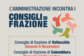 La locandina annuncia una serie di incontri tra l’Amministrazione comunale e i Consigli di frazione.
E' presente uno sfondo chiaro e testi in blu scuro e rosso. In alto compare il titolo:

“L’AMMINISTRAZIONE INCONTRA I CONSIGLI DI FRAZIONE”

Accanto c’è un logo colorato formato da figure stilizzate disposte in cerchio, che rappresentano collaborazione e comunità.

Sotto, dentro un riquadro tratteggiato, sono elencate le date e le frazioni:

Vallecchia – Giovedì 6 Novembre

Colombiera – Venerdì 14 Novembre

Palvotrisia – Giovedì 20 Novembre

Molicciara – Giovedì 27 Novembre

Capoluogo – Giovedì 4 Dicembre

In fondo è presente lo stemma del Comune di Castelnuovo Magra, con il nome scritto sotto